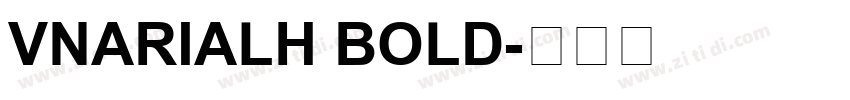 VnArialH Bold字体转换